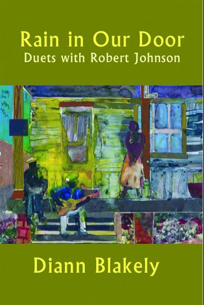 Rain in Our Door: Duets with Robert Johnson