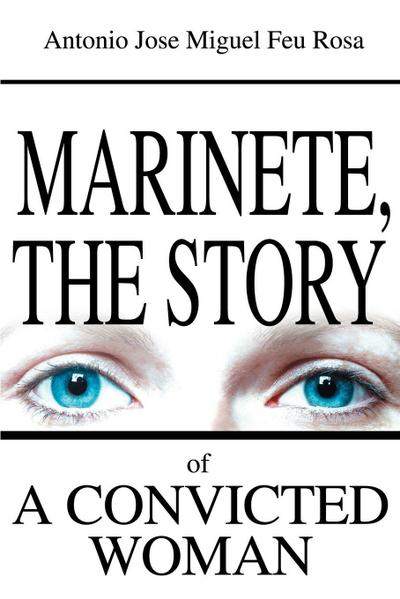 Marinete, the Story of a Convicted Woman