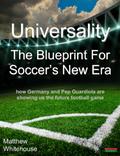 Universality | The Blueprint for Soccer’s New Era: How Germany and Pep Guardiola are showing us the Future Football Game