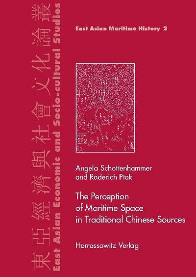 The Perception of Maritime Space in Traditional Chinese Sources