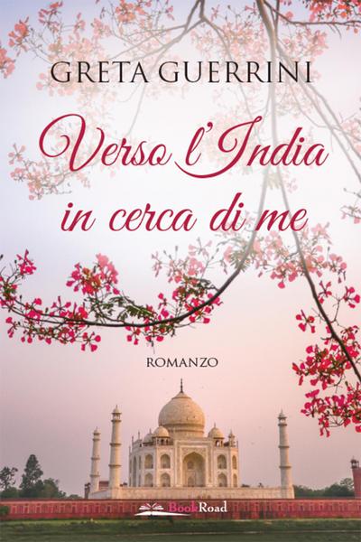 Guerrini, G: Verso l’India in cerca di me