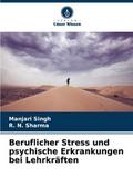 Beruflicher Stress und psychische Erkrankungen bei Lehrkräften