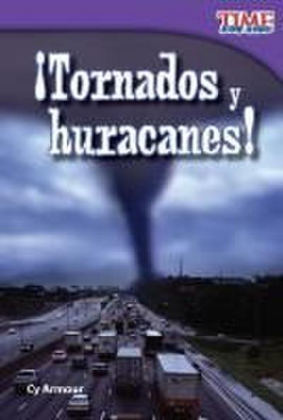 ¡Tornados y huracanes! (Tornadoes and Hurricanes!) (Spanish Version)