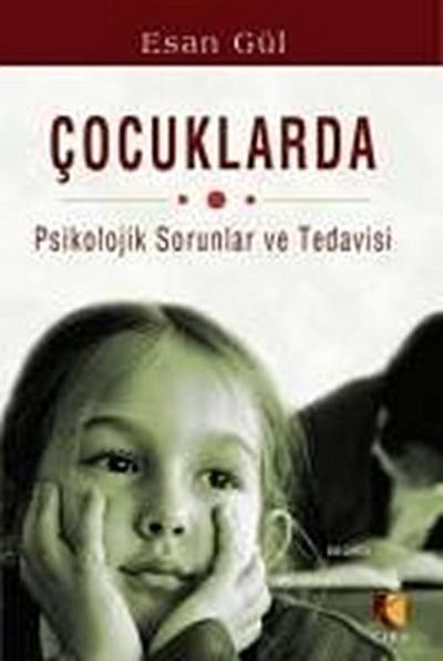 Cocuklarda Psikolojik Sorunlar ve Tedavisi