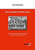 Das privilegierte Musiksystem