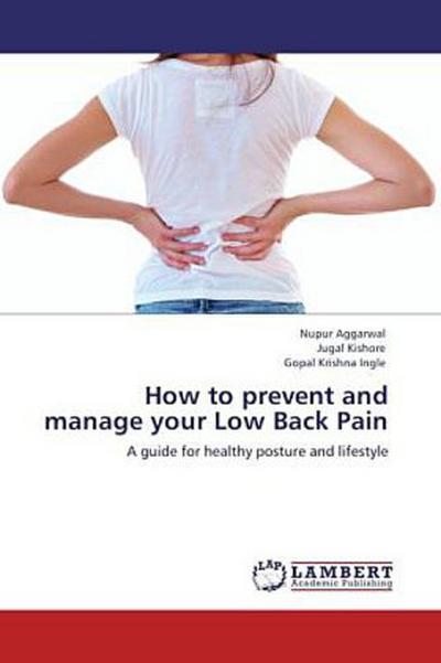 How to prevent and manage your Low Back Pain
