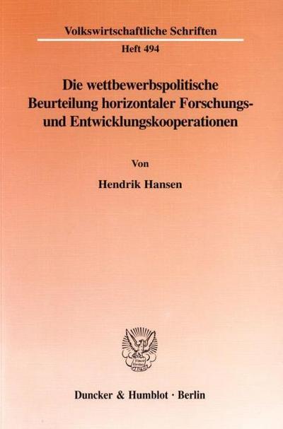 Die wettbewerbspolitische Beurteilung horizontaler Forschungs- und Entwicklungskooperationen.