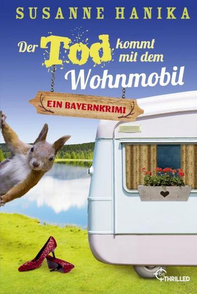 Der Tod kommt mit dem Wohnmobil