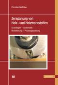 Zerspanung von Holz und Holzwerkstoffen von Christian Gottlöber | Ebook