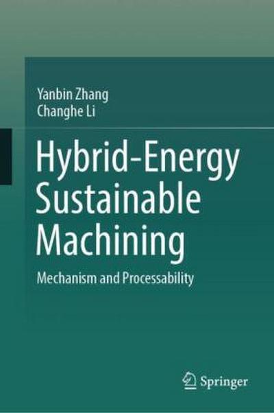 Hybrid-Energy Sustainable Machining