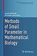 Methods of Small Parameter in Mathematical Biology