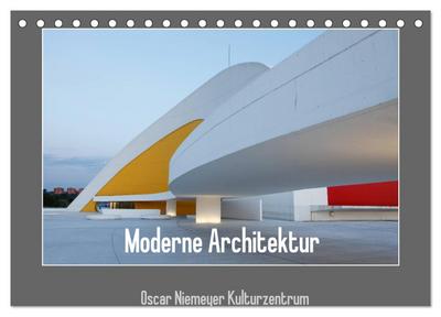 Moderne Architektur - Oscar Niemeyer Kulturzentrum (Tischkalender 2026 DIN A5 quer), CALVENDO Monatskalender