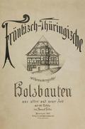 Fränkisch-Thüringische (althennebergische) Holzbau