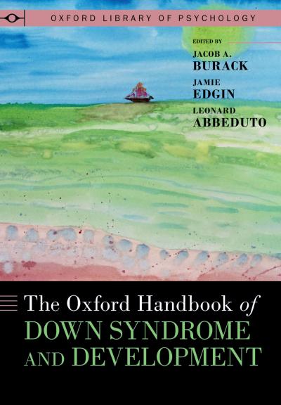 The Oxford Handbook of Down Syndrome and Development