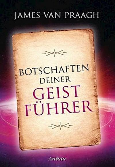 Botschaften deiner Geistführer, 44 Transformationskarten und Begleitbuch