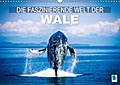 Die faszinierende Welt der Wale (Wandkalender 2016 DIN A3 quer)