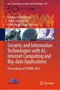 Security and Information Technologies with AI, Internet Computing and Big-data Applications