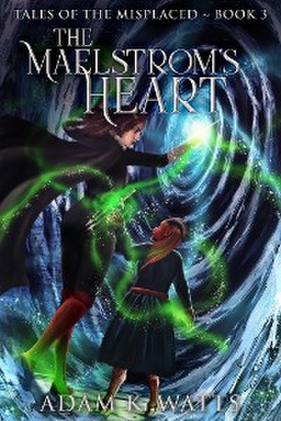 The Maelstrom’s Heart