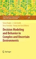 Decision Modeling and Behavior in Complex and Uncertain Environments