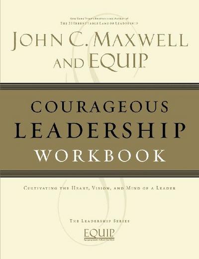 The Courageous Leadership Workbook