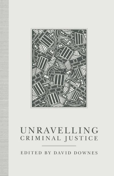 Unravelling Criminal Justice