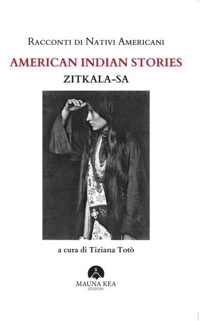 Zitkala-Sa: Racconti di nativi americani. American indian st