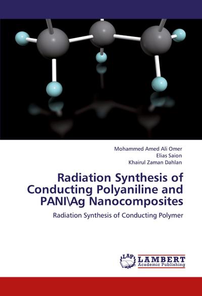 Radiation Synthesis of Conducting Polyaniline and PANIAg Nanocomposites