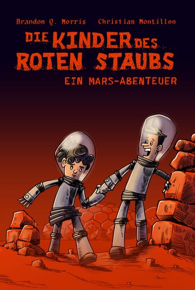 Die Kinder des roten Staubs: Ein Mars-Abenteuer