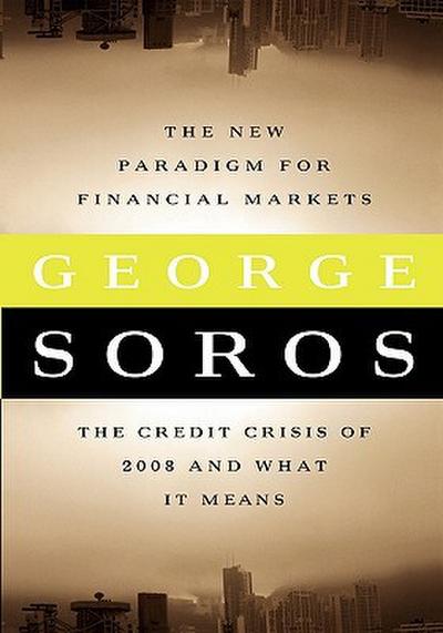 The New Paradigm for Financial Markets Large Print Edition