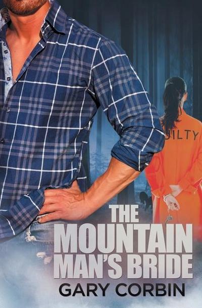 The Mountain Man’s Bride: Book 2 of The Mountain Man Mysteries