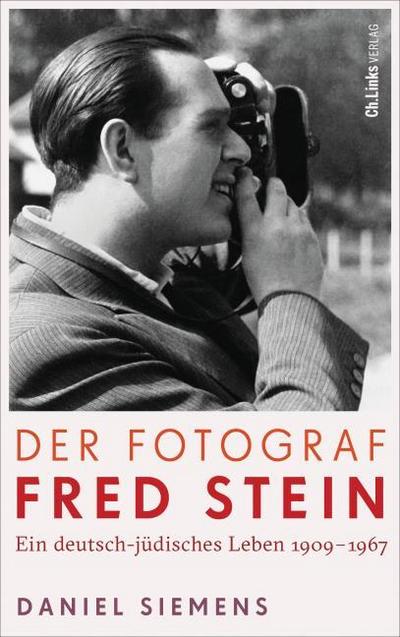 Der Fotograf Fred Stein