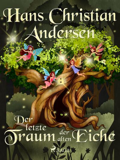 Der letzte Traum der alten Eiche (eBook, EPUB) - Hans Christian Andersen