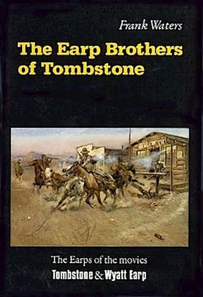 The Earp Brothers of Tombstone