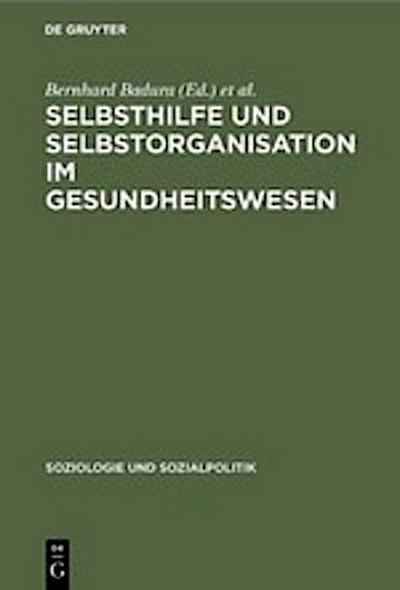 Selbsthilfe und Selbstorganisation im Gesundheitswesen