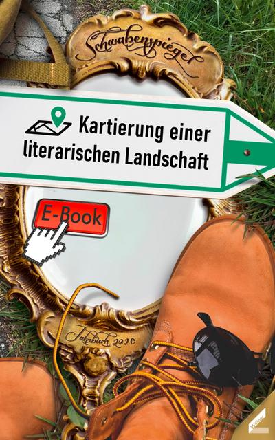 Der Schwabenspiegel. Jahrbuch für Literatur, Sprache und Spiel / Der Schwabenspiegel 2020