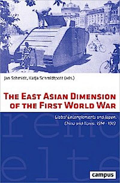 The East Asian Dimension of the First World War