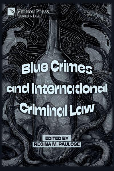 Blue Crimes and International Criminal Law