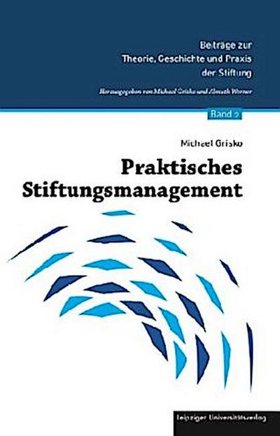 Praktisches Stiftungsmanagement
