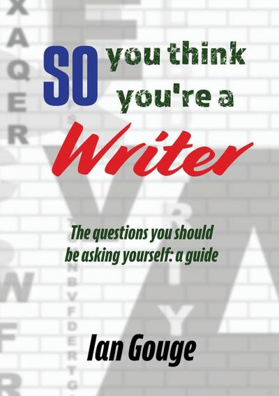 So, you think you’re a Writer