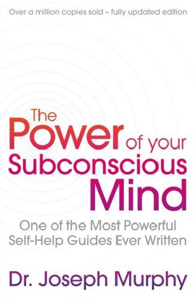 The Power of Your Subconscious Mind