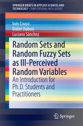 Random Sets and Random Fuzzy Sets as Ill-Perceived