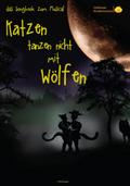Katzen tanzen nicht mit Wölfen