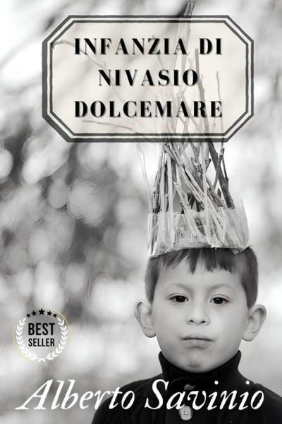 Infanzia di Nivasio Dolcemare - Alberto Savinio