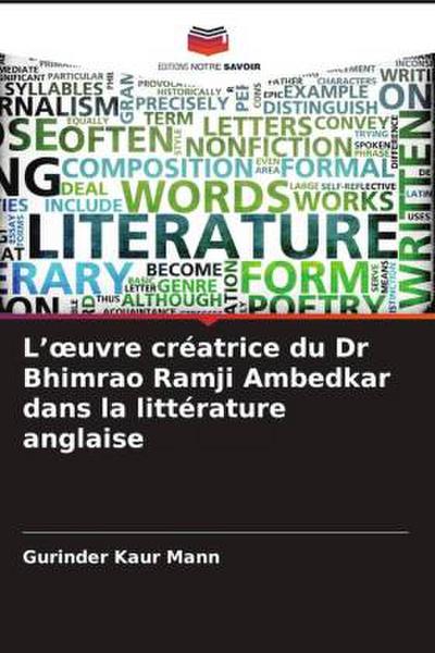 L’¿uvre créatrice du Dr Bhimrao Ramji Ambedkar dans la littérature anglaise