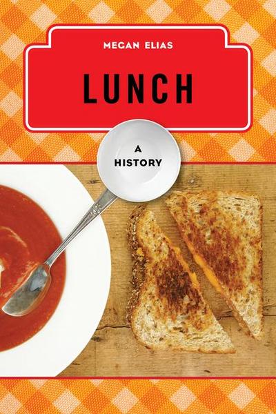 Lunch: A History