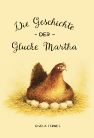 Die Geschichte der Glucke Martha