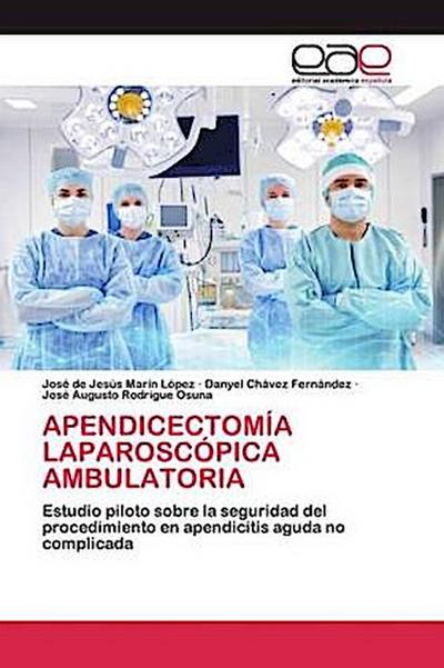 APENDICECTOMÍA LAPAROSCÓPICA AMBULATORIA