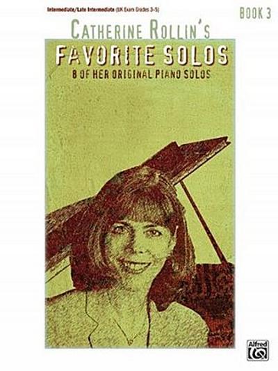 Catherine Rollin’s Favorite Solos, Book 3