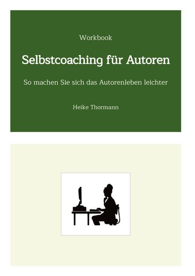 Workbook: Selbstcoaching für Autoren