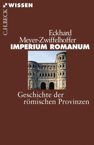 Imperium Romanum. Geschichte der römischen Provinzen